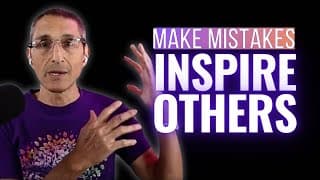How Your Mistakes Can Inspire Others