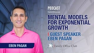 Mental Models for Exponential Growth | Guest Speaker Eben Pagan