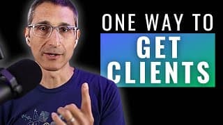 You Only Need ONE Good Way To Get New Clients (Try THIS!)