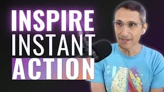 How to Inspire INSTANT Action From Others